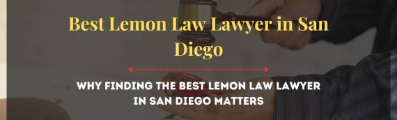 Best Lemon Law Lawyer in San Diego