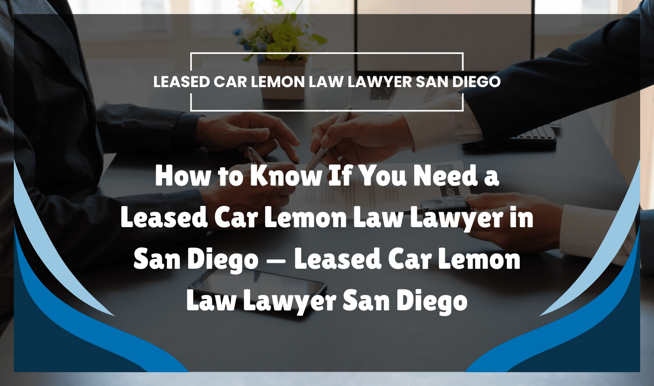 Leased car lemon law lawyer San Diego: Attorney reviewing leased car lemon law case in San Diego office.