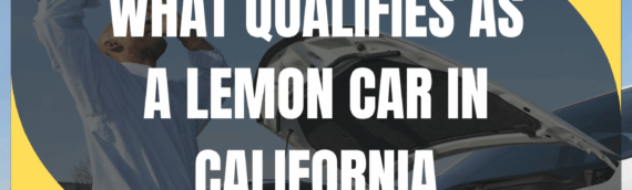 What qualifies as a lemon car in California
