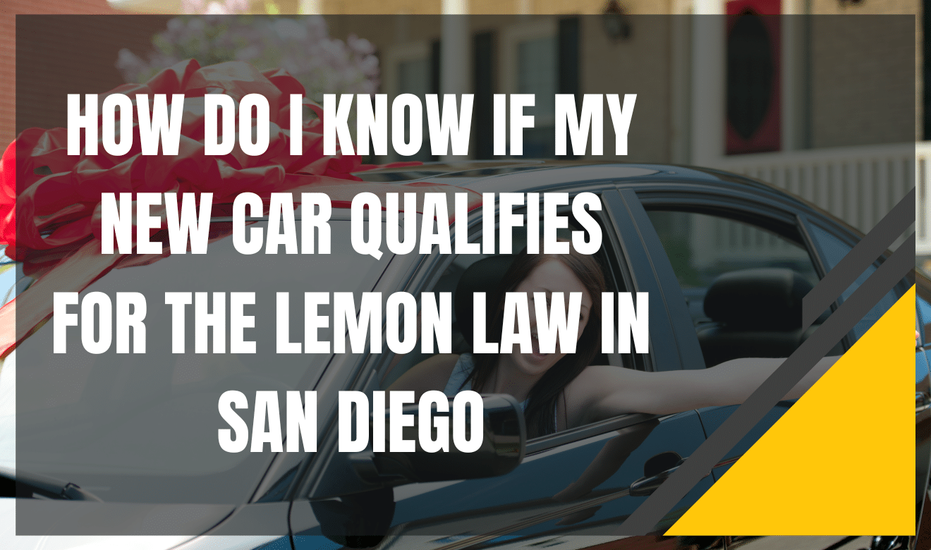 new car Lemon Law lawyer San Diego