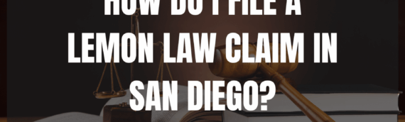 How do I file a Lemon Law claim in San Diego?