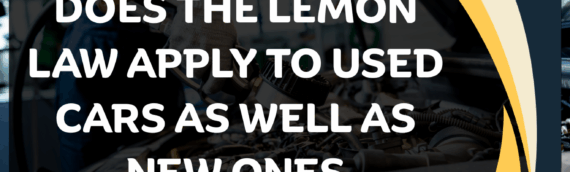Does the Lemon Law apply to used cars as well as new ones