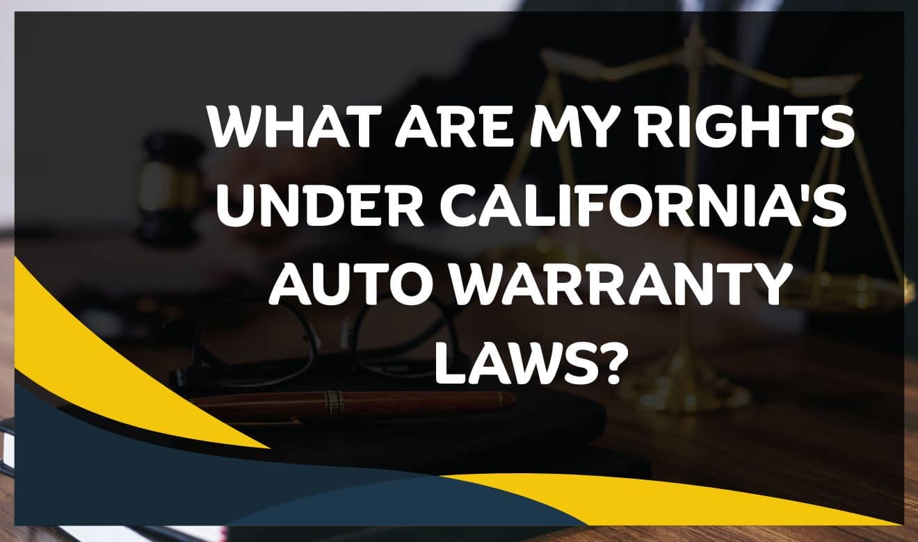 California auto warranty rights attorney