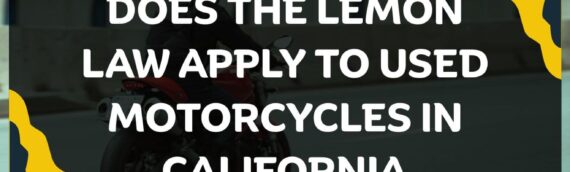 Does the Lemon Law apply to used motorcycles in California