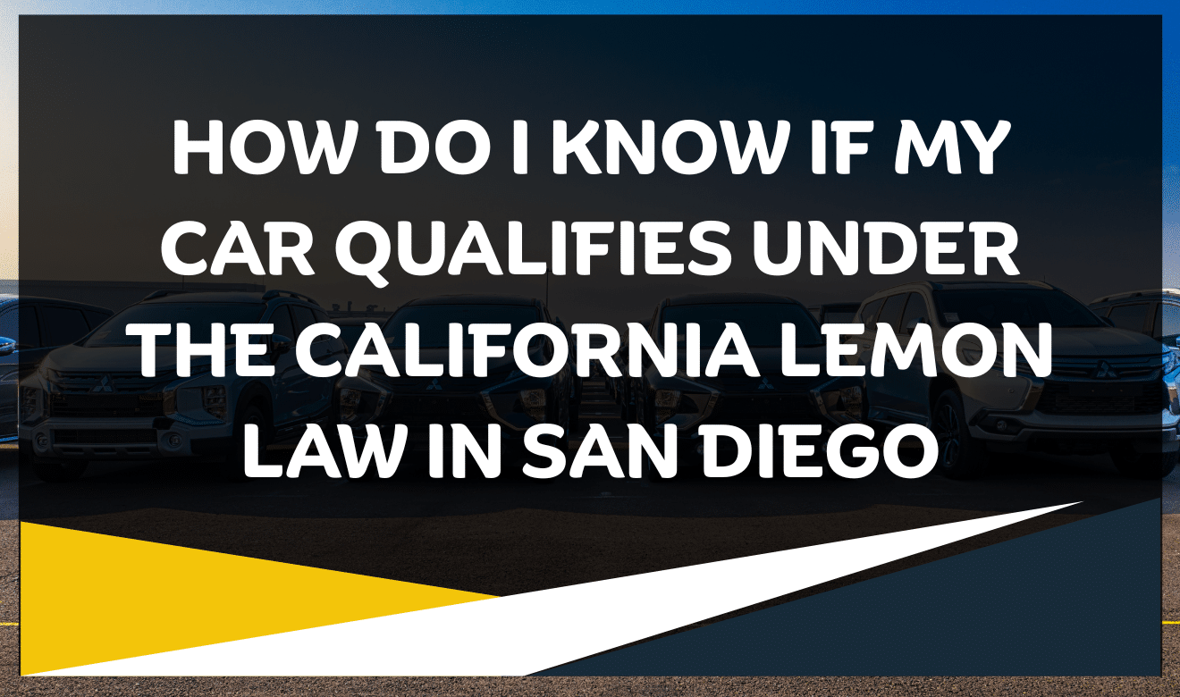 California Lemon Law Experts in San Diego