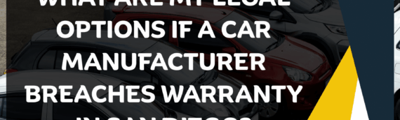 What Are My Legal Options If a Car Manufacturer Breaches Warranty in San Diego?