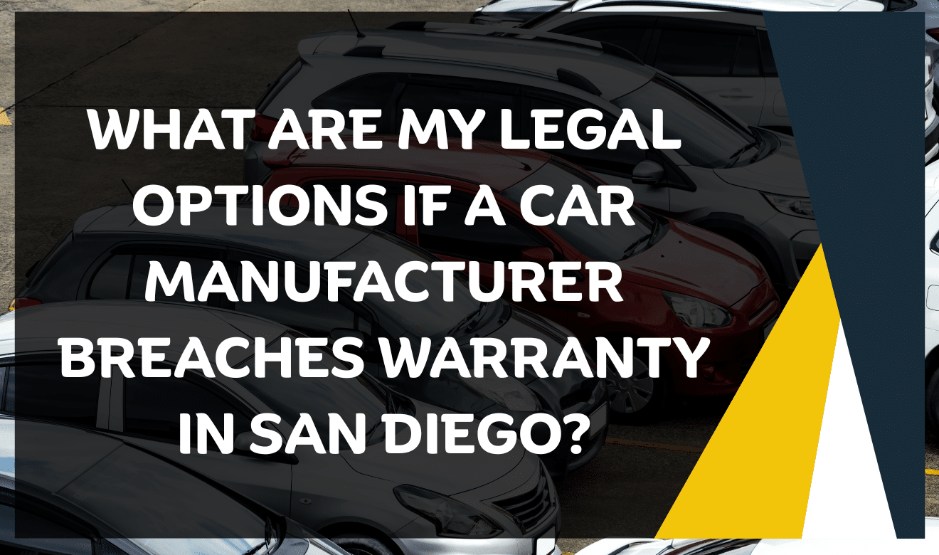 Manufacturer breach of warranty attorney San Diego