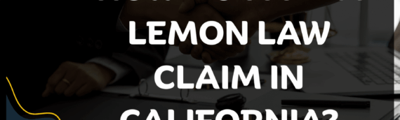 How do I file a Lemon Law claim in California?