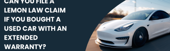 Can You File a Lemon Law Claim If You Bought a Used Car With an Extended Warranty?