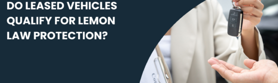 Do Leased Vehicles Qualify for Lemon Law Protection?