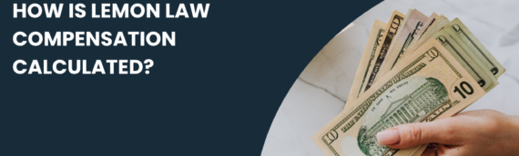 How Is Lemon Law Compensation Calculated?