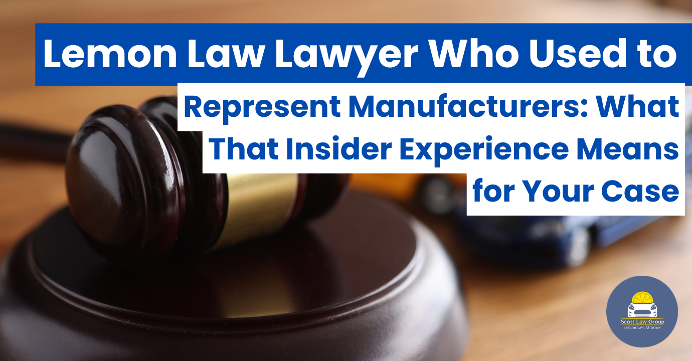 lemon law lawyer who used to represent manufacturers