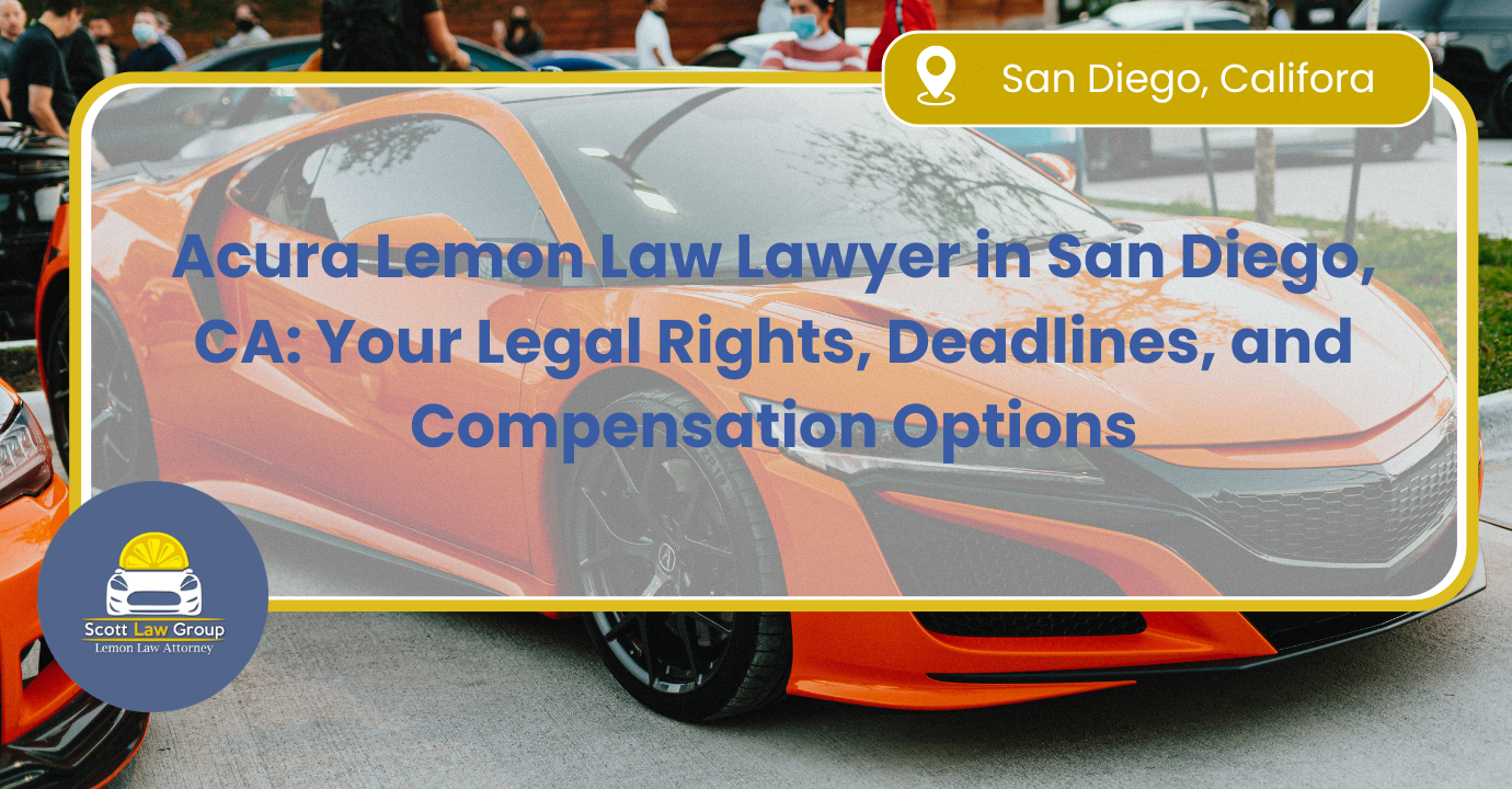 Acura Lemon Law lawyer San Diego